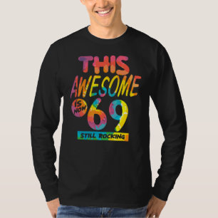 Camiseta 69 Años Este Increíble Es Ahora Bir De 69 Años