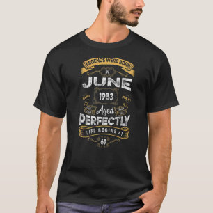 Camiseta 69 Leyendas De Cumpleaños Nacidas En Junio De 1953