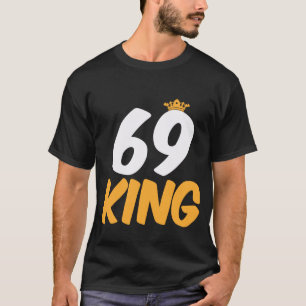 Camiseta 69. Regalo divertido de cumpleaños de 69 años