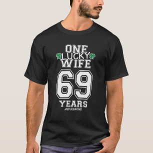 Camiseta 69 Years Lucky Wife Funny St Patrick's Day Anniver