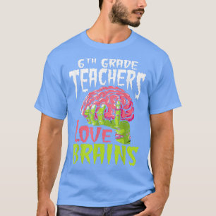 Camiseta 6.ª Maestra Ama los Cerebros Salón de Maestros Zom