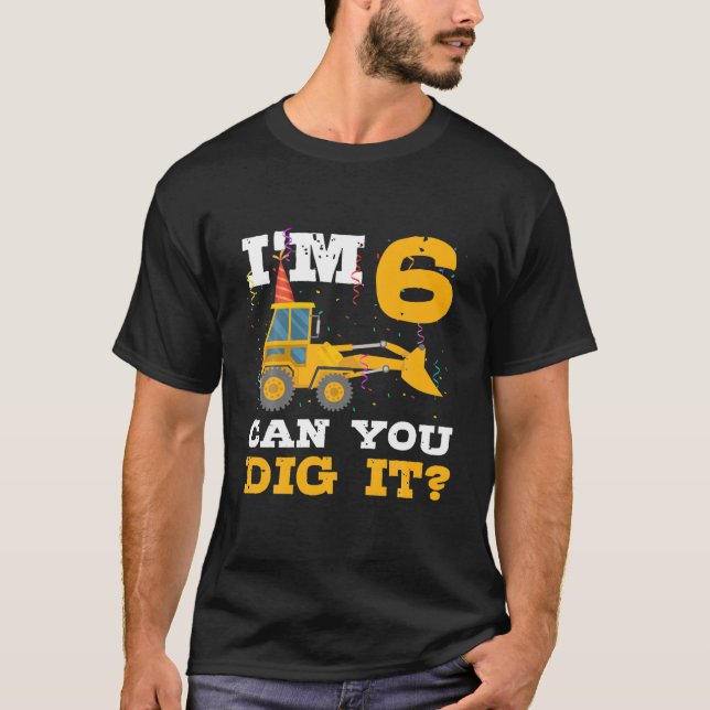 Camiseta 6.º Camión De Construcción De Cumpleaños De Más De (Anverso)