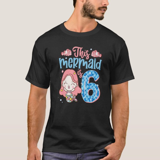 Camiseta 6.º Cumpleaños Esta Sirenita Es Chica De Niños De  (Anverso)