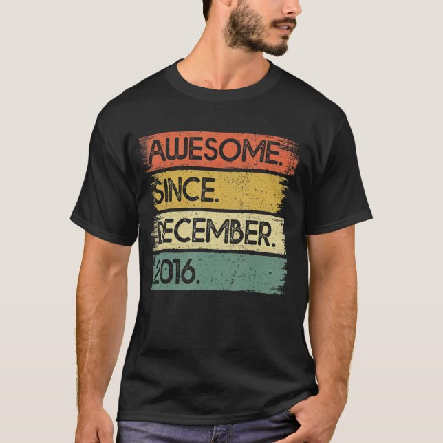 Camiseta 6.º cumpleaños increíble desde diciembre de 2016 6 (Anverso)