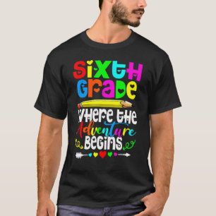 Camiseta 6.º Grado Donde La Aventura Comienza El Sexto Grad