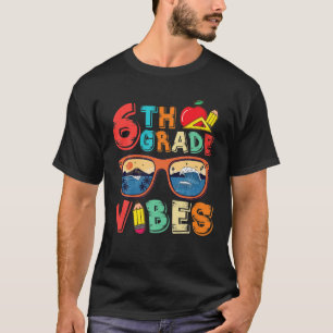 Camiseta 6.º Grado Vibes Gracioso Estudiante Docente De Vue