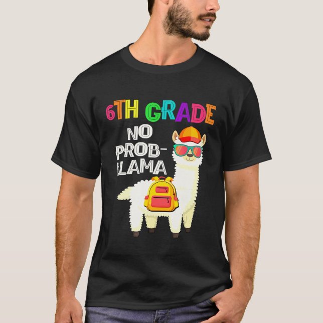 Camiseta 6.º Primer Día De La Escuela Sin Prob-Llama (Anverso)