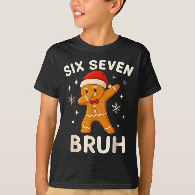 Camiseta 6 7 Bruh Christmas Gingerbread 67 Brainrot Boys Fu (Anverso)