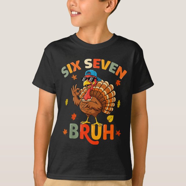 Camiseta 6 7 Bruh Thanksgiving Shirts Boys Kids Funny Turke (Anverso)
