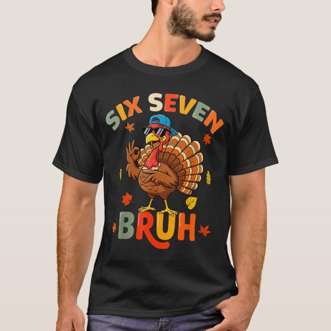 Camiseta 6 7 Bruh Thanksgiving Shirts Boys Kids Funny Turke (Anverso)