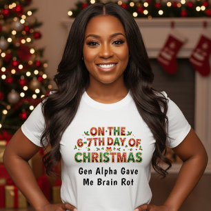 Camiseta 6-7 Días de Navidad Rotura Cerebral Divertido Día