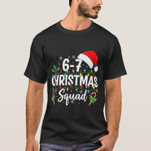 Camiseta 6-7 Equipo de Navidad Divertido 67 Seis Siete Meme