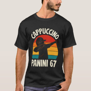 Camiseta 6 7 Italiano Panini Cappuccino 67 Chico del Meme