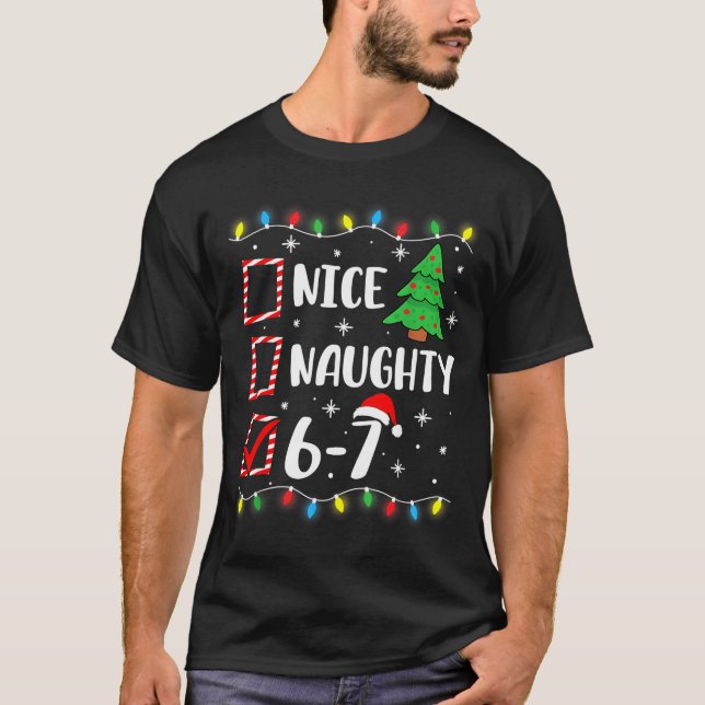 Camiseta 6-7 Meme Nice Naughty 67 Christmas Brain Rot Funny (Anverso)