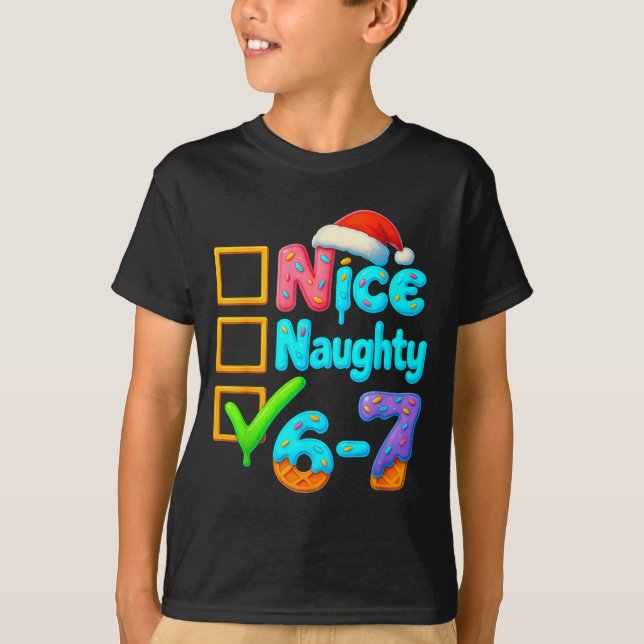 Camiseta 6-7 Meme Nice Naughty 67 Christmas Brain Rot Funny (Anverso)