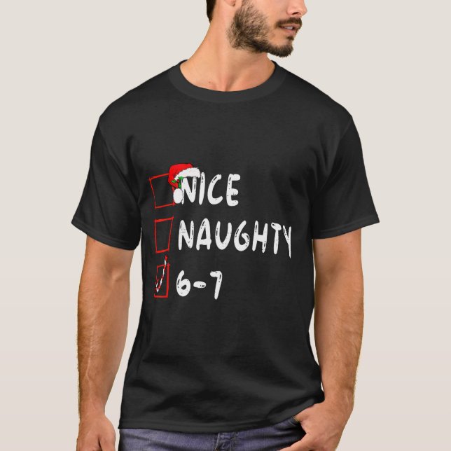 Camiseta 6-7 Meme Nice Naughty 67 Christmas Funny Graphic  (Anverso)
