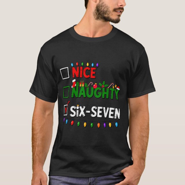 Camiseta 6-7 Meme Nice Naughty Six Seven 67 Christmas  (Anverso)