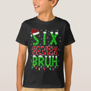 Camiseta 6 7 Navidad Bruh Seis Siete Navidad 67 Feliz Navid