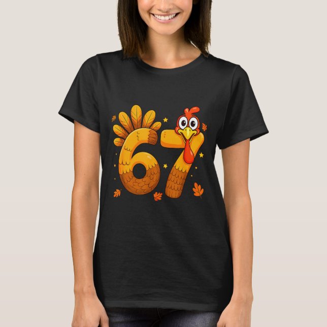 Camiseta 6 7 Thanksgiving Funny Turkey Six Seven Men Women  (Anverso)