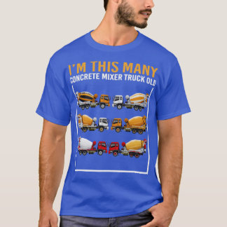 Camiseta 6 años Im This Many Concrete Mixer Truck 6B
