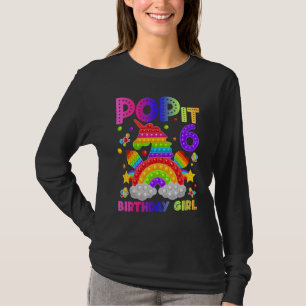 Camiseta 6 cumpleaños Fidget Toy Pop It Chica de cumpleaños