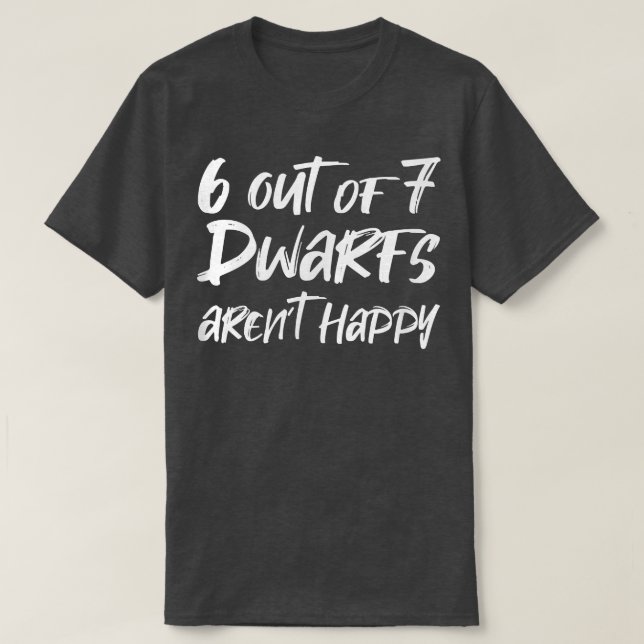 Camiseta 6 de 7 enanos no son felices (Diseño del anverso)