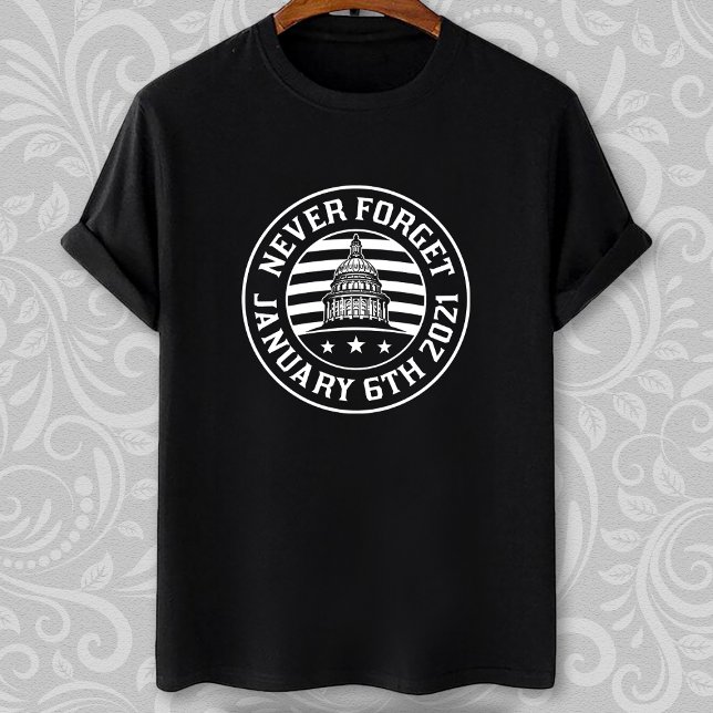Camiseta 6 de enero de 2021 Nunca olviden los disturbios de (Subido por el creador)