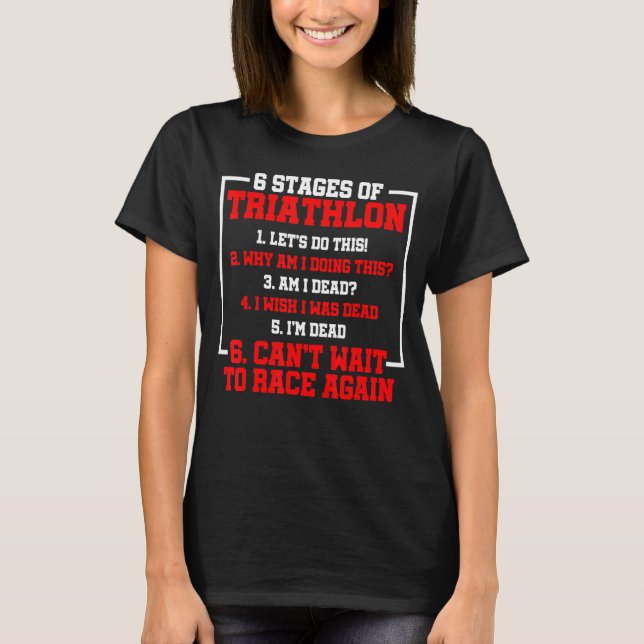 Camiseta 6 Etapas De Triathlon Runner Swimmer Cycle Triathl (Anverso)