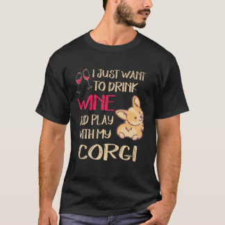 Camiseta 6 Quiero Solo Querer Beber Vino Corgi