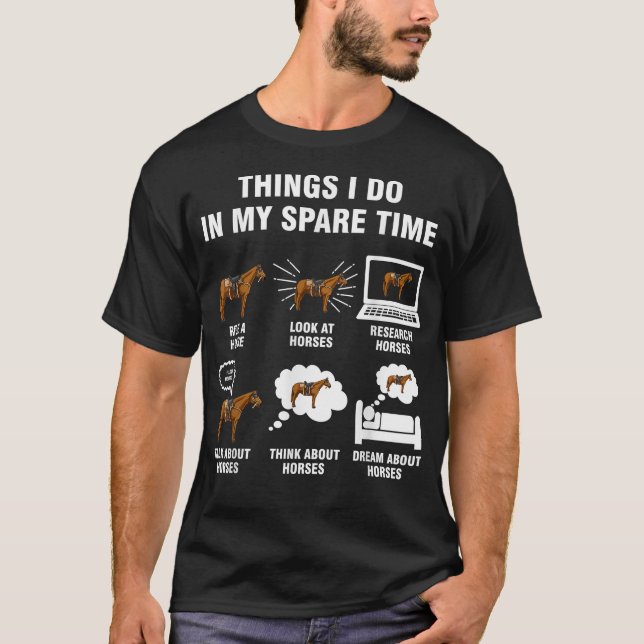 Camiseta 6 Things I Do In My Spare Time  Horse Riding  (Anverso)