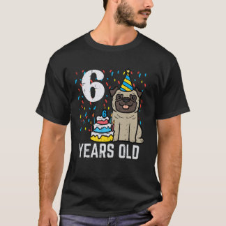 Camiseta 6th Birthday Dog Pug Cake 6 Years Old Bday Party B