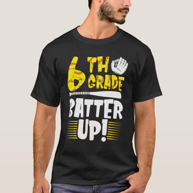 Camiseta 6th Grade Back To School 6th Grade Batter Up Softb (Anverso)