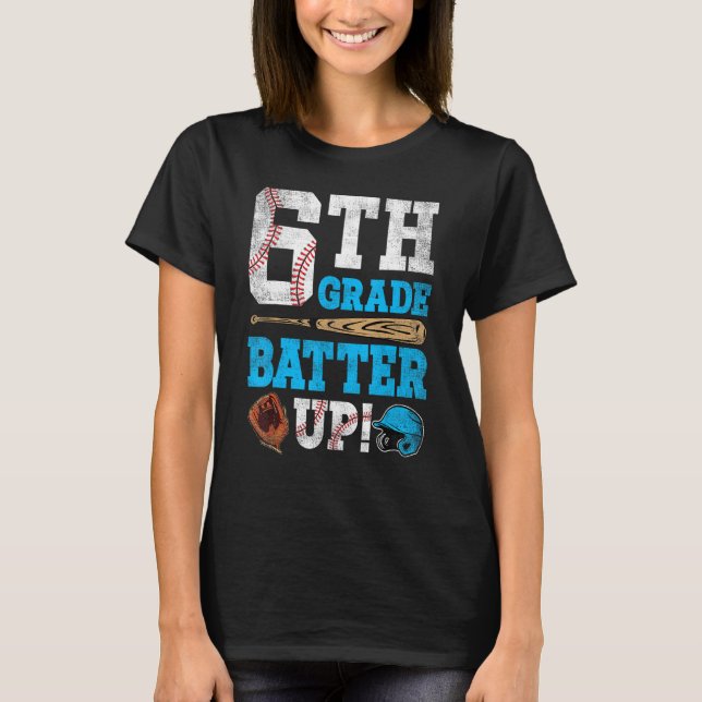 Camiseta 6th Grade Batter Up Baseball Back To School Sixth  (Anverso)
