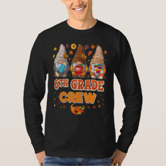 Camiseta 6th Grade Crew Gnomes Thanksgiving Grateful Sixth 