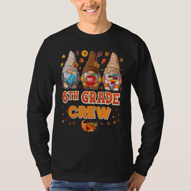 Camiseta 6th Grade Crew Gnomes Thanksgiving Grateful Sixth  (Anverso)