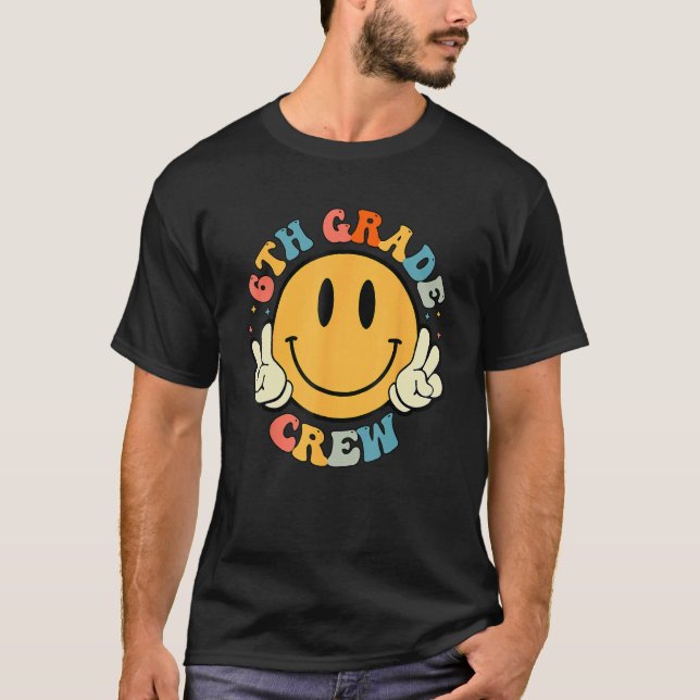 Camiseta 6th Grade Crew Smile Face Groovy Student Back To S (Anverso)
