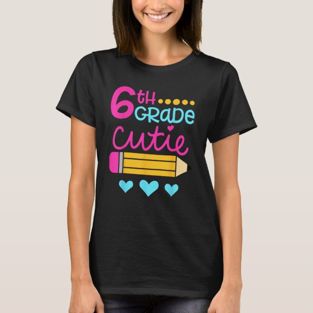 Camiseta 6th Grade Cutie First Day of School Back to School (Anverso)