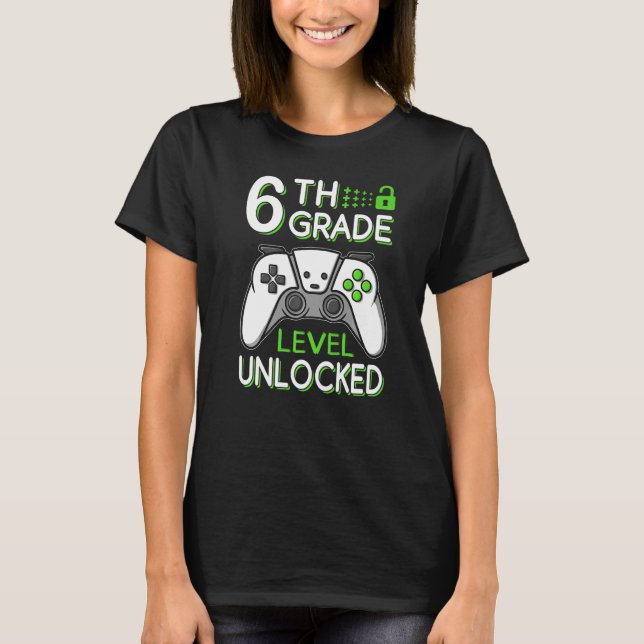 Camiseta 6th Grade Level Unlocked VideoGame Gamer Back to S (Anverso)
