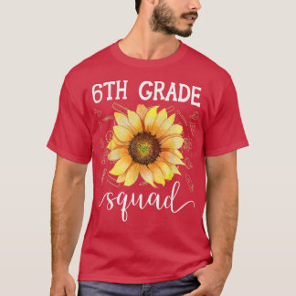 Camiseta 6th Grade Squad Funny Sunflower Teacher Back To Sc