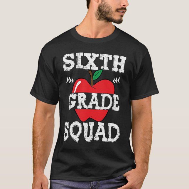 Camiseta 6th Grade Squad Team Crew Back To School Graduatio (Anverso)