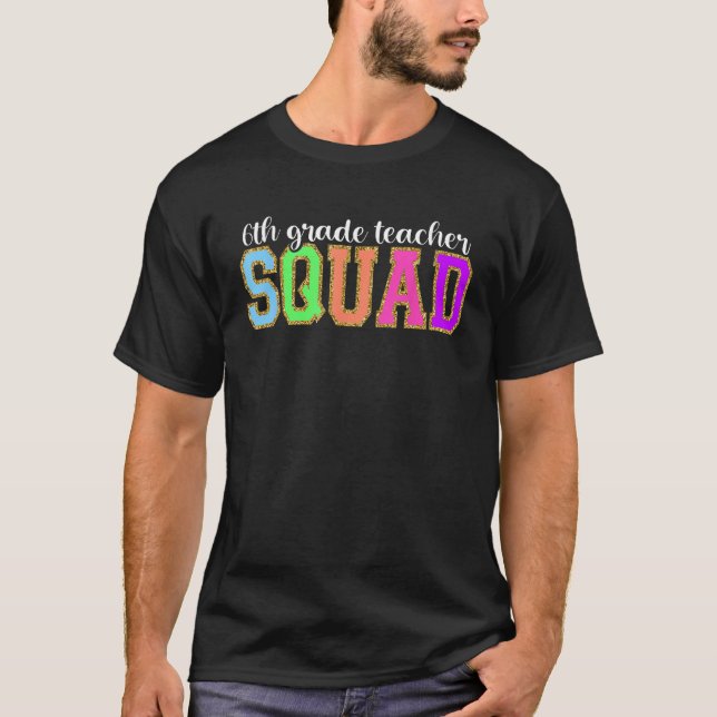 Camiseta 6th Grade Teacher Squad  Back to School Worker Sup (Anverso)