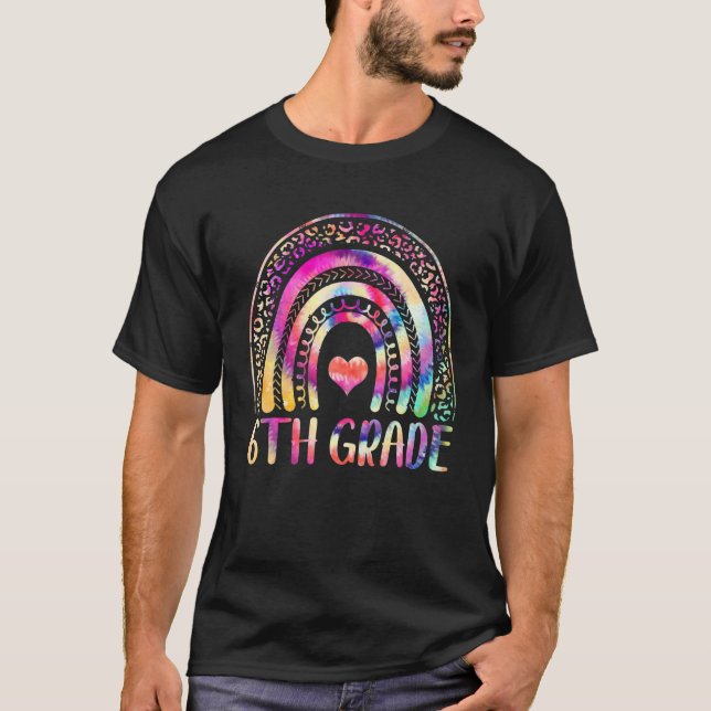 Camiseta 6Th Grade Teacher Tie Dye Rainbow Back To School (Anverso)