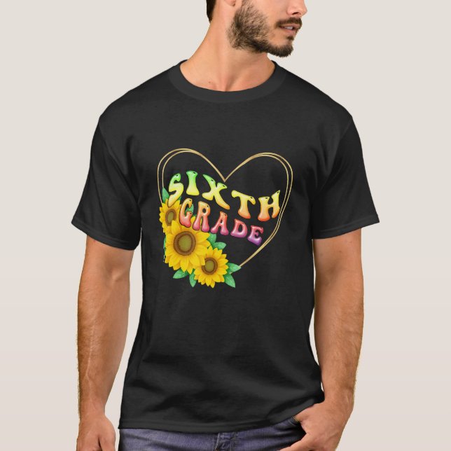 Camiseta 6th sixth Grade Floral Heart Back To School Teache (Anverso)