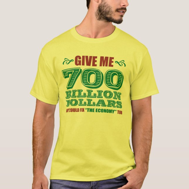 Camiseta 700.000 Millones De Dólares (Anverso)