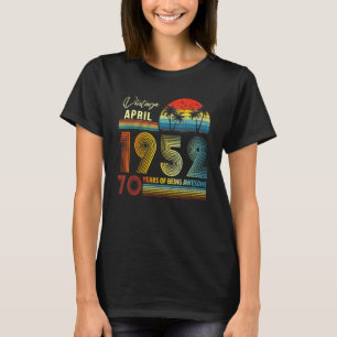 Camiseta 70.ª cosecha de cumpleaños abril de 1952 70 años d
