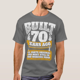 Camiseta 70.ª idea de regalo de cumpleaños Construida hace