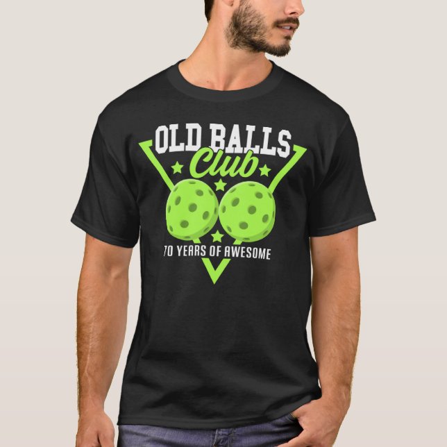 Camiseta 70.º cumpleaños I Old Balls Club I Pickleball (Anverso)