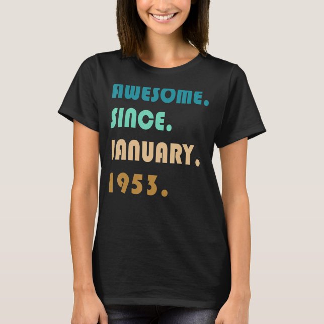 Camiseta 70.º cumpleaños increíble desde enero de 1953 70 a (Anverso)