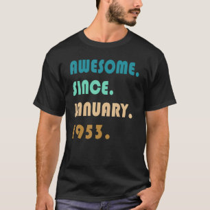Camiseta 70.º cumpleaños increíble desde enero de 1953 70 a