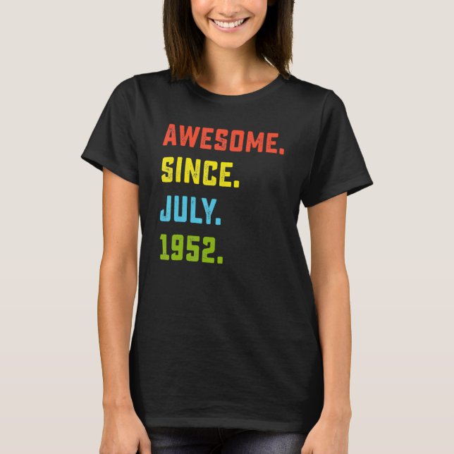 Camiseta 70.º cumpleaños increíble desde julio de 1952 70 a (Anverso)